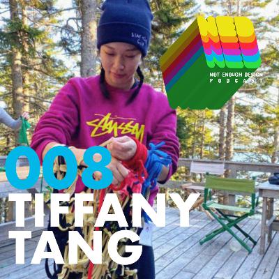 NED #8 - Never for the Gram w/ Tiffany Tang NED #8 - Never for the Gram w/ Tiffany Tang