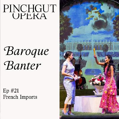 Baroque Banter: Episode 21 - French Imports