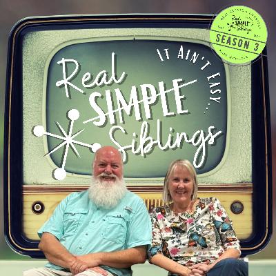 E57-S3 REAL Siblings, It Ain't Easy: Together Again - Talking Real World Activities