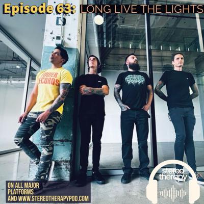 Ep. 63- Long Live The Lights