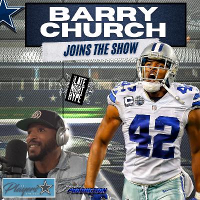 EP43 ✭How can Dan Quinn turnaround the Cowboys Defense? Barry Church joins the show to discuss