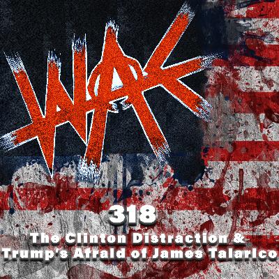 318: The Clinton Distraction & Trump’s Afraid of James Talarico 318: The Clinton Distraction & Trump’s Afraid of James Talarico
