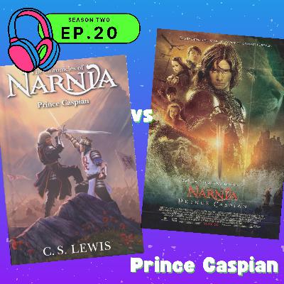 S02E20 — Prince Caspian