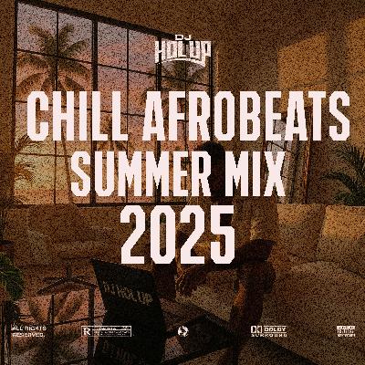 Chill Afrobeats Summer 2025 Mix (2Hrs) | Best of Alte | Afro Soul | Afro-Pop