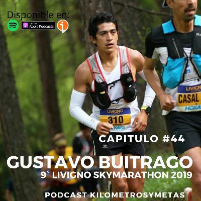 #44 GUSTAVO BUITRAGO - 9° LIVIGNO SKYMARATHON 2019 #44 GUSTAVO BUITRAGO - 9° LIVIGNO SKYMARATHON 2019