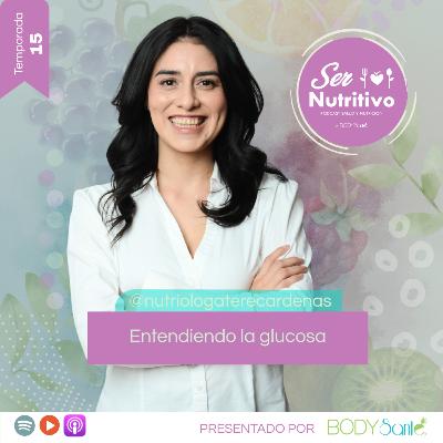 Entendiendo la glucosa. Entrevista con Tere Cárdenas Entendiendo la glucosa. Entrevista con Tere Cárdenas
