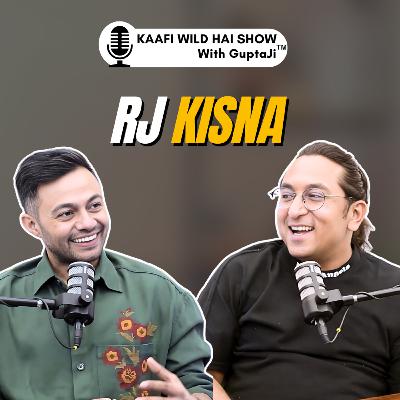 Episode 37 - Form RJ To Working With Sehwag, Kohli, Sonu Nigam, Salim Merchant Ft. RJ Kisna