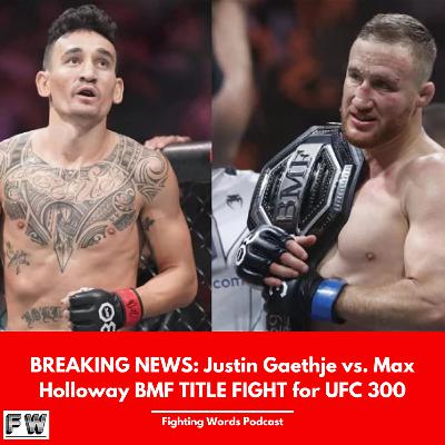BREAKING NEWS: New BMF Title Announced for UFC 300! Max Holloway vs. Justin Gaethje