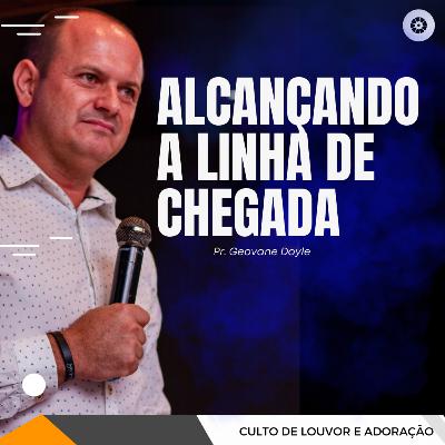 ALCANÇANDO A LINHA DE CHEGADA