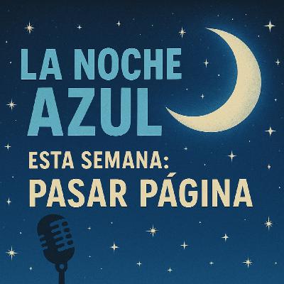 La Noche Azul; 10x05 (Pasar página)