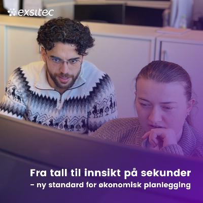 81. Fra tall til innsikt på sekunder, ny standard for økonomisk planlegging