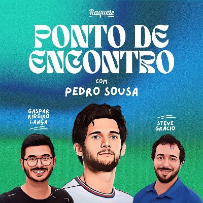 Ponto de Encontro by Raquetc #1: Pedro Sousa
