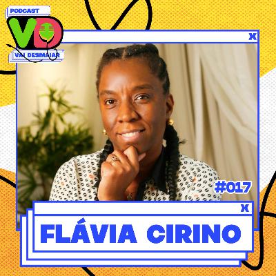 VD E FLÁVIA CIRINO - Podcast Vai Desmaiar #017 VD E FLÁVIA CIRINO - Podcast Vai Desmaiar #017