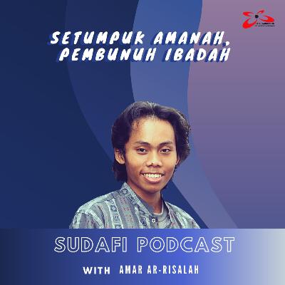 #2 | Setumpuk Amanah, Pembunuh Ibadah #2 | Setumpuk Amanah, Pembunuh Ibadah
