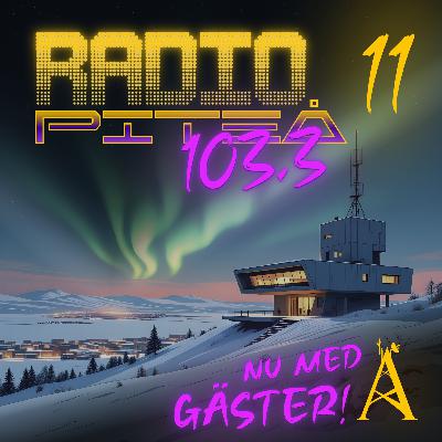 Radio Piteå Avsnitt 11