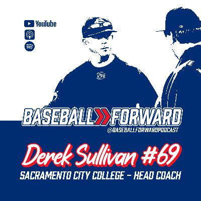 Ep. 69 | Derek Sullivan, Sacramento City College