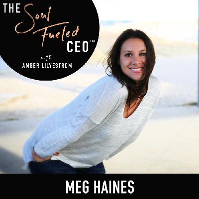 Trusting Your Inner Wisdom in Life + Biz with Meg Haines