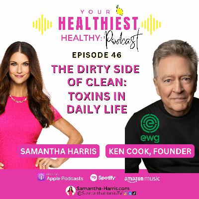 Finding & Fighting Toxins in Your Everyday Life with guest expert EWG's Ken Cook