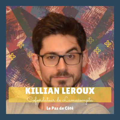 S01E25 Killian Leroux - Lamacompta : S'impliquer dans des projets qui ont du sens S01E25 Killian Leroux - Lamacompta : S'impliquer dans des projets qui ont du sens