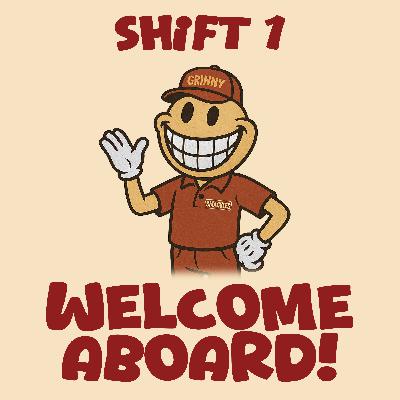 Shift 1 - Welcome Aboard!