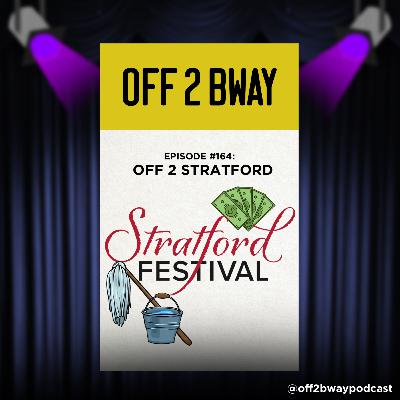 Stratford Recap: Annie & Dirty Rotten Reviewed! - Episode 164