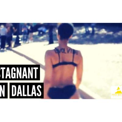 Stagnant In Dallas