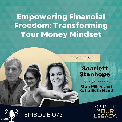 Scarlett Stanhope: Empowering Financial Freedom: Transforming Your Money Mindset