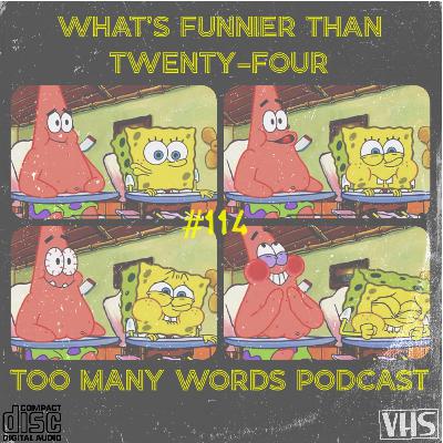 114. What’s Funnier Than 24? 114. What’s Funnier Than 24?