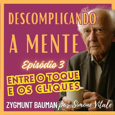 Entre o Toque e os Cliques