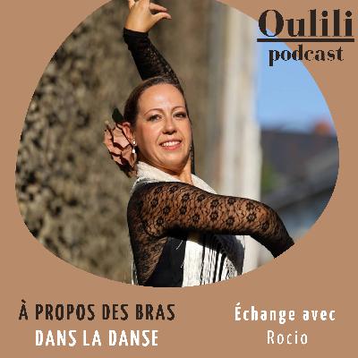 Épisode 9 : À propos des bras dans la danse avec Rocio Baras