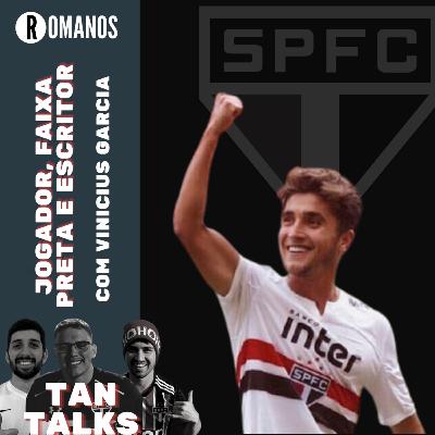 #09 - JOGADOR, FAIXA PRETA E ESCRITOR COM VINICIUS GARCIA