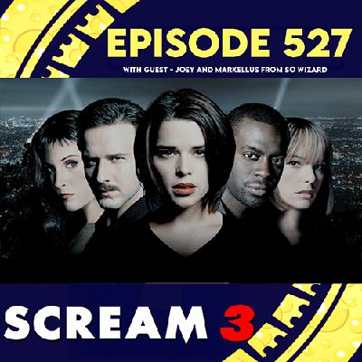 Episode 527: Scream 3 with guests Joey and Markelleus from SoWizard Podcast Episode 527: Scream 3 with guests Joey and Markelleus from SoWizard Podcast