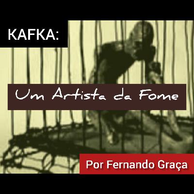 'Um Artista da Fome', conto de Franz Kafka, lido por Fernando Graça