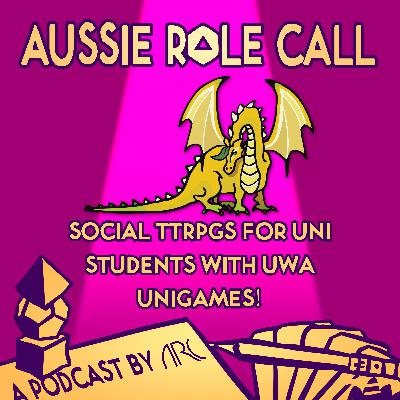 26. Social TTRPGs for Uni Students with UWA Unigames!
