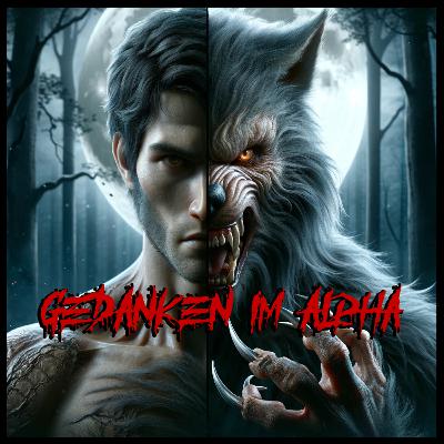 🎙️ Sind wir Alphas? 🐺👑