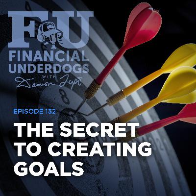 The Secret to Creating Goals for 2022 FU 132 The Secret to Creating Goals for 2022 FU 132
