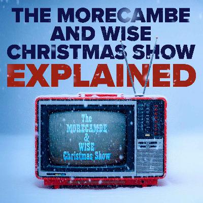 The Morecambe and Wise Christmas Show Explained The Morecambe and Wise Christmas Show Explained