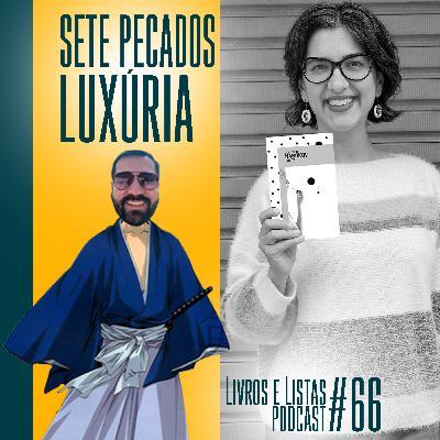 Sete pecados: Luxúria / Livros e Listas #66