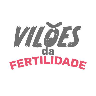 Vilões da Fertilidade - Dra. Claudia Gomes Padilla