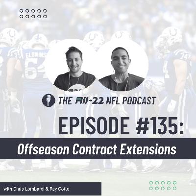 The All-22 NFL Podcast #135: Offseason Contract Extensions The All-22 NFL Podcast #135: Offseason Contract Extensions