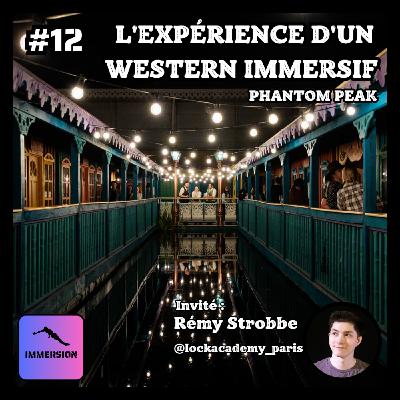 #12 - L'Expérience d'un Western Immersif - Phantom Peak