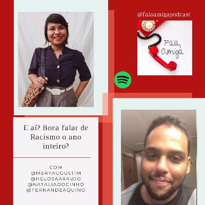 Bora falar de racismo o ano inteiro?