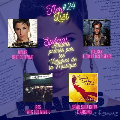 Tier List #25 Spécial Albums primés par les Victoires de la Musique avec Diam's, 1995, Orelsan, Saïan Supa Crew