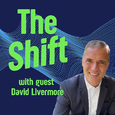 Dr. David Livermore - Beyond CQ - Part Two; Expanding Your Leadership Archetype Dr. David Livermore - Beyond CQ - Part Two; Expanding Your Leadership Archetype