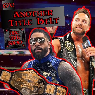 Another Title Belt | HIAC Talk Radio (670)