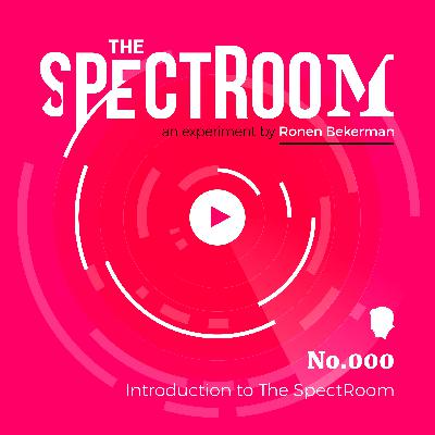 TSR 000: Introduction to The SpectRoom