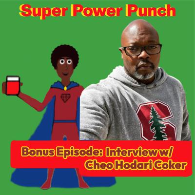 Bonus: Interview with Cheo Hodari Coker Bonus: Interview with Cheo Hodari Coker