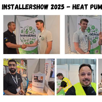 John talks heat pumps - service stickers - genius flashings and more Installershow 2025 completed!