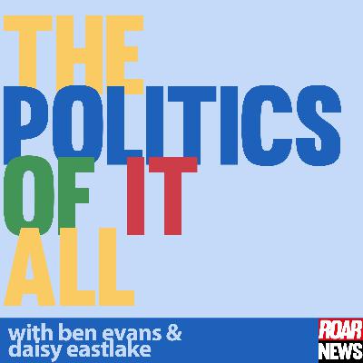 The Politics Of It All Episode 8 - Britain's Biggest Taxpayers, US Primaries, & the Point of Barbie