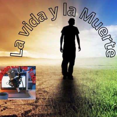Vida y Muerte
